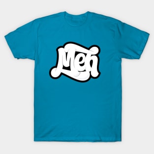 Meh T-Shirt